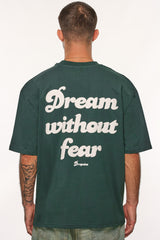 HEAVY DREAM WITHOUT FEAR T-SHIRT PINENEEDLE