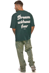 HEAVY DREAM WITHOUT FEAR T-SHIRT PINENEEDLE