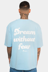 HEAVY DREAM WITHOUT FEAR T-SHIRT